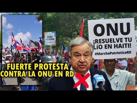 FUERTE PROTESTA CONTRA PLAN DE LA ONU DE COLOCAR CAMPOS DE REFUGIADOS DE HAITIANOS EN RD!!!