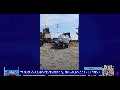 Trujillo: tráiler queda atascado en el arenado de la playa Las Delicias