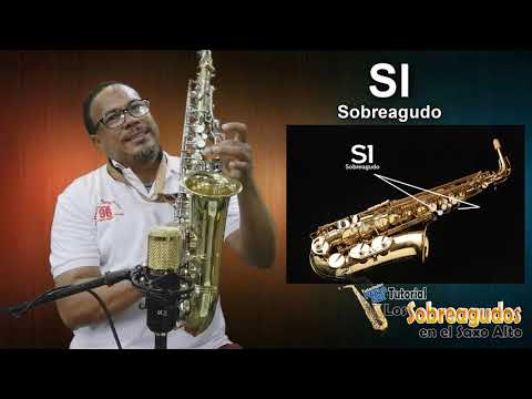 TUTORIAL LOS SOBREAGUDOS EN EL SAXO ALTO