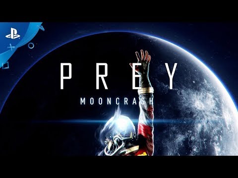 Prey: Mooncrash ? E3 2018 Launch Trailer | PS4