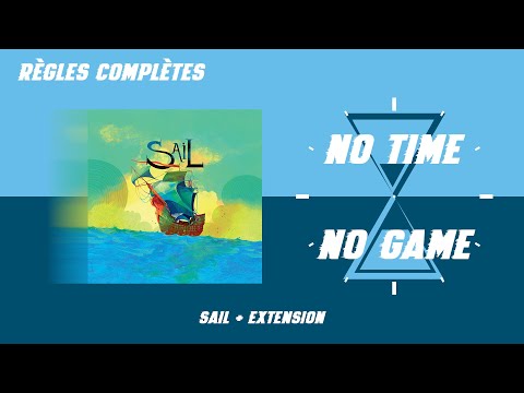 Sail - Règles du jeu complètes + Extension