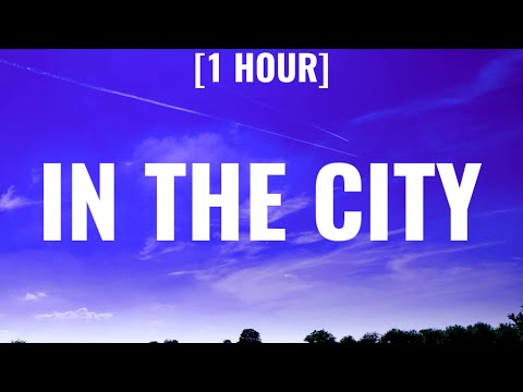 Charli XCX, Sam Smith - In The City [1 HOUR/Lyrics]