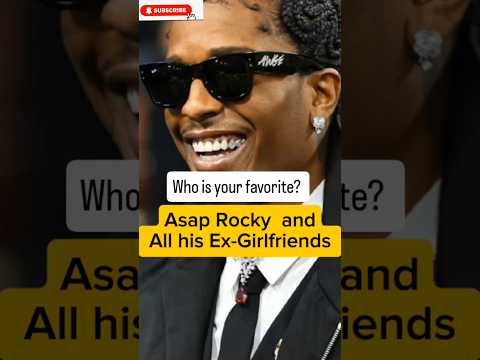 Asap Rocky and all His girlfriends? #shorts #celebrity #shortsvideo #funny