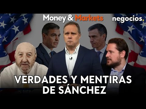 La FED entra en pánico, verdades y mentiras de Sánchez y la debilidad europea | MONEY & MARKETS