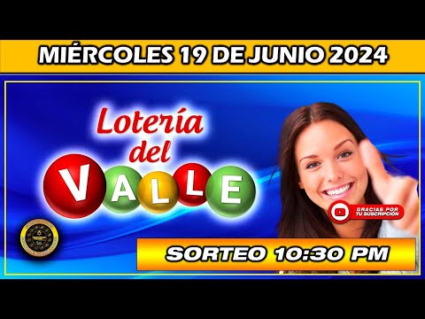 Resultado de LOTERIA del VALLE del MIÉRCOLES 19 de Junio 2024