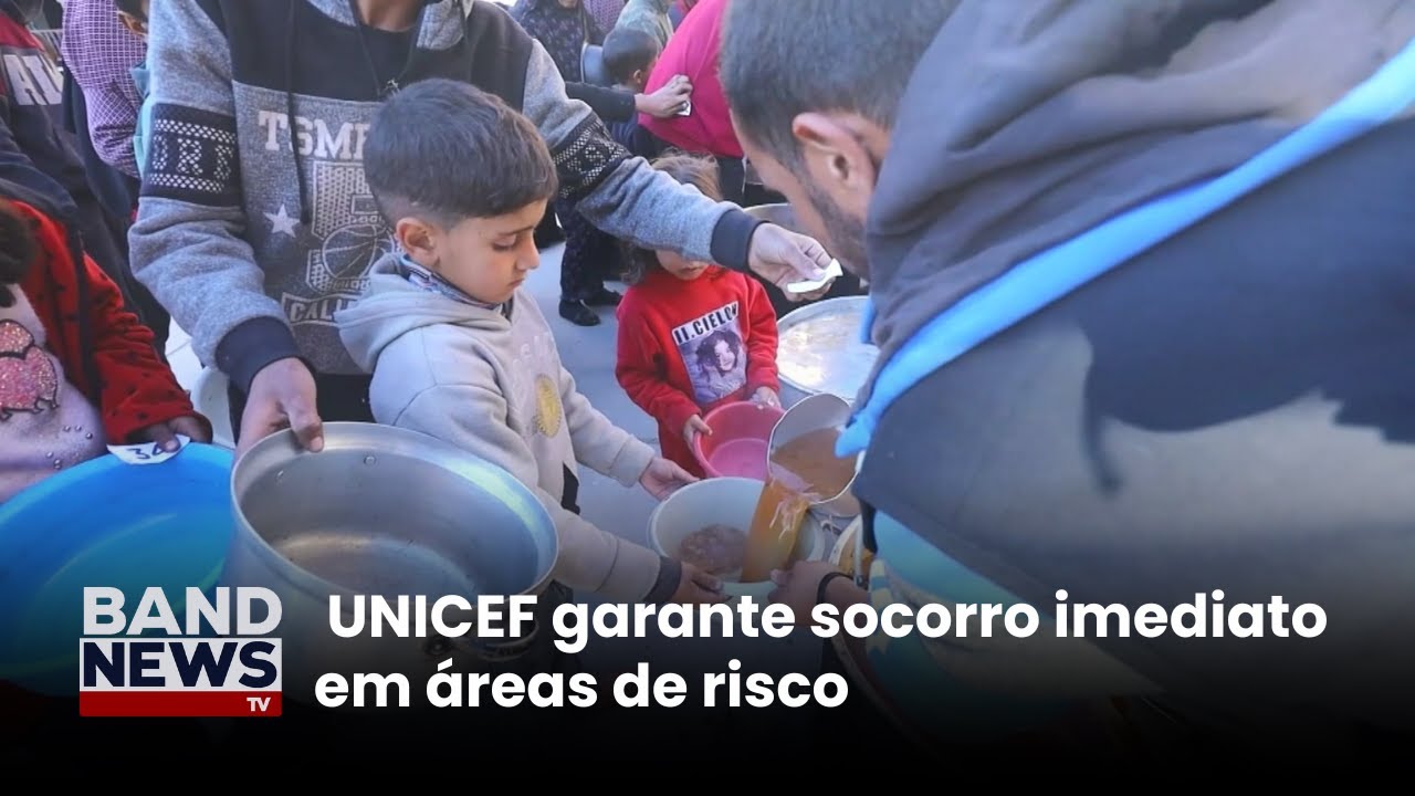 UNICEF garante socorro imediato em áreas de risco | BandNews TV