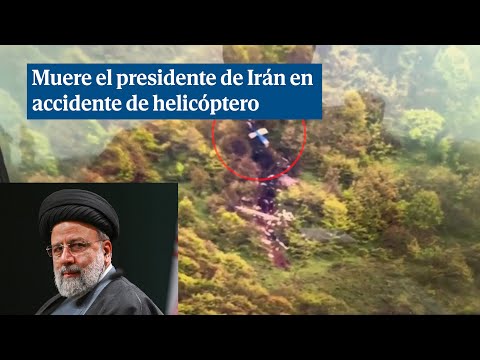 Irán consigue acceder al lugar del accidente y da por muerto a su presidente, Ebrahim Raisi