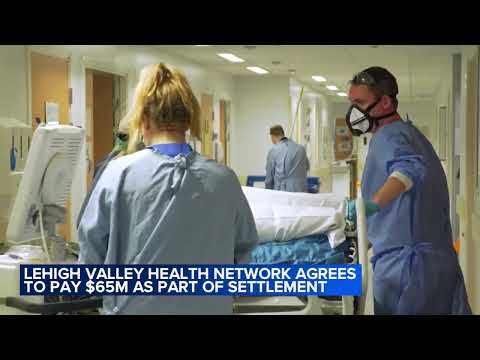 Lehigh Valley Health Network agrees to pay $65M for victims of cyberattack