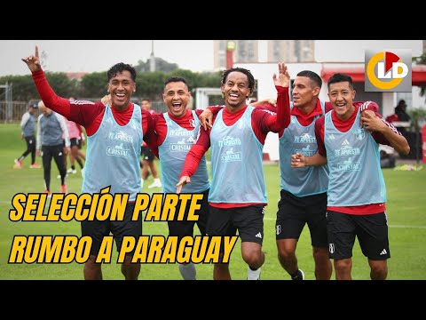 Selección peruana parte rumbo a Paraguay de cara al inicio de las Eliminatorias