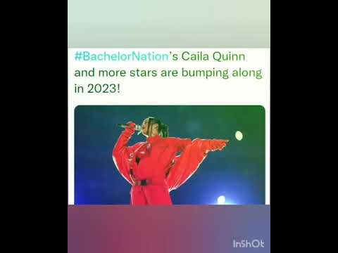 BachelorNation’s Caila Quinn and more stars are bumping along in 2023!