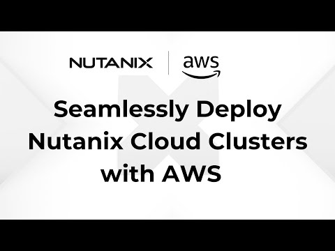 Delivering Hybrid Cloud Simplicity with Nutanix and AWS