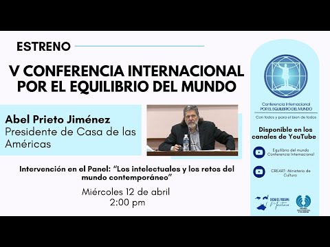 Panel Los intelectuales y los retos del mundo contemporáneo/ Intervención de Abel Prieto Jiménez