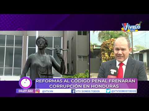 Reformas al código penal frenarán la corrupción en Honduras