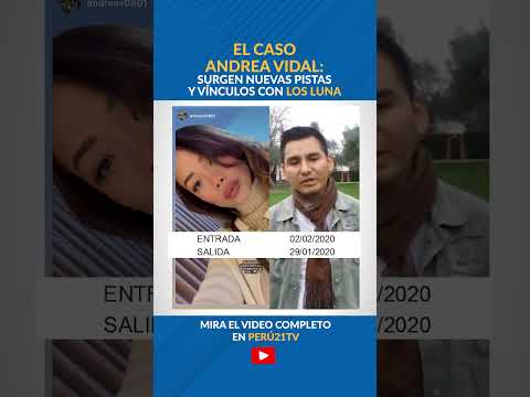 EL CASO ANDREA VIDAL: Surgen nuevas pistas y vínculos con los Luna