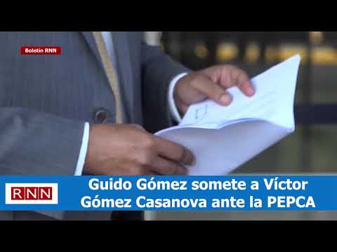Guido Gómez somete a Víctor Gómez Casanova ante la PEPCA