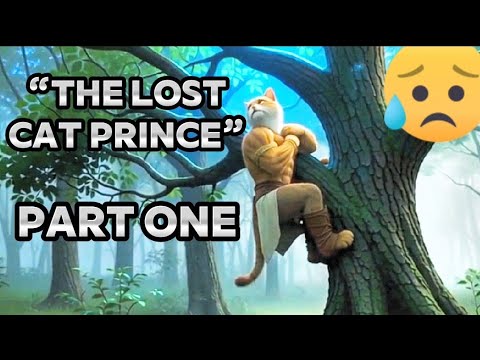 The Cat Prince Captured by Thieves – Lost in the Mountain Forest part 1