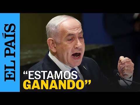 ISRAEL | Netanyahu en la ONU: No vamos a detenernos hasta derrotar a Hezbolá | EL PAÍS