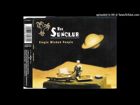 The Sunclub - Single Minded People (Radio Edit 1)