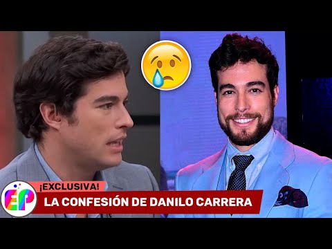 La CONFESIÓN de Danilo Carrera sobre la SITUACIÓN que VIVIÓ con una exnovia
