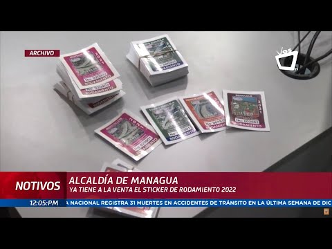 Alcaldía de Managua ya tiene a la venta el sticker de rodamiento 2022