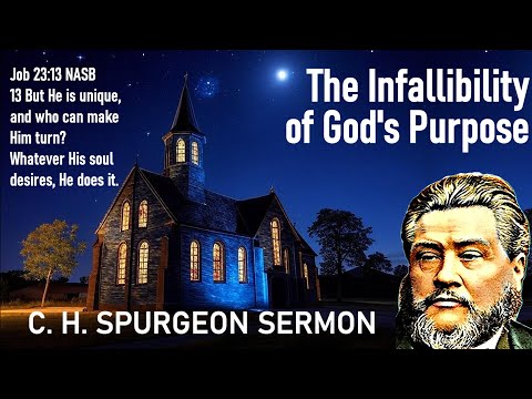 The Infallibility of God's Purpose - Charles Spurgeon Sermons