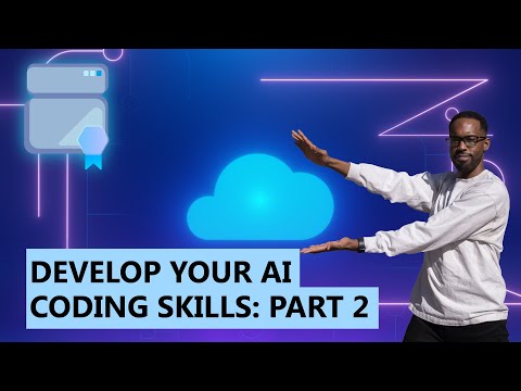 Develop your AI coding skills (part two)