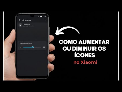 Como Aumentar ou Diminuir os Ícones no Xiaomi