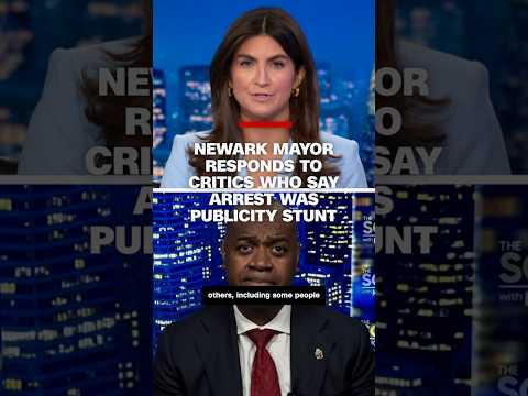 Newark mayor responds to critics who say arrest was publicity stunt