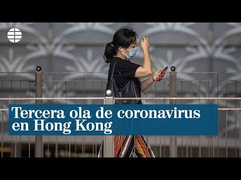 Tercera ola de coronavirus en Hong Kong