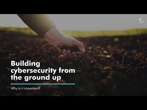 Why it is important to work with security from the ground up