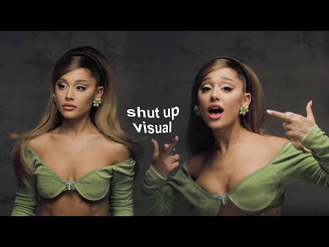 Ariana Grande - Shut Up Visual [4k]