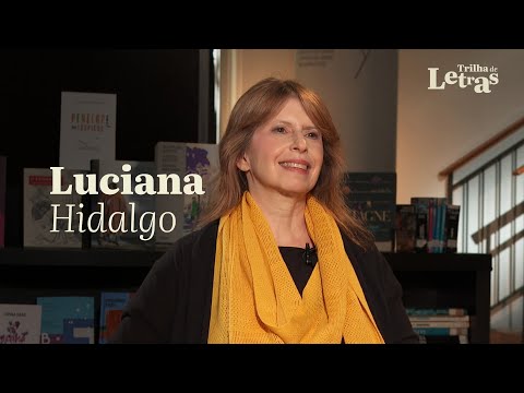 Trilha de Letras recebe a jornalista e escritora Luciana Hidalgo