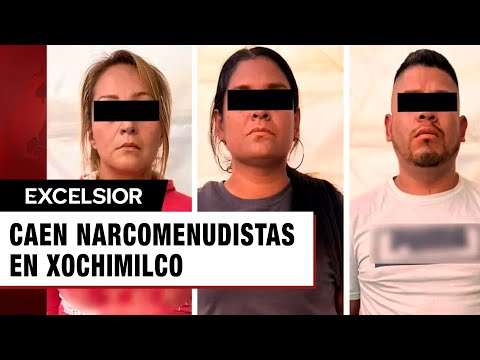 Caen narcomenudistas en Xochimilco CDMX, dos son mujeres sudamericanas