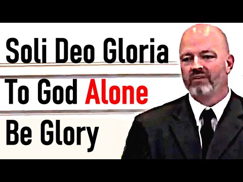 Soli Deo Gloria – To God Alone Be Glory - Pastor Patrick Hines Sermon (Romans 9:10-24)