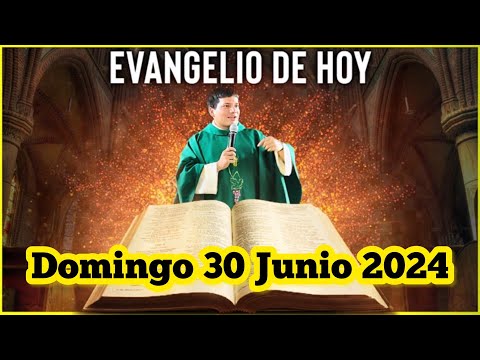 EVANGELIO DE HOY Domingo 30 Junio 2024 con el Padre Marcos Galvis