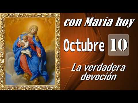 CON MARÍA HOY OCTUBRE 10