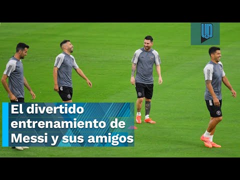 El divertido entrenamiento de Messi y el Inter Miami I Concacaf Champions Cup 2024