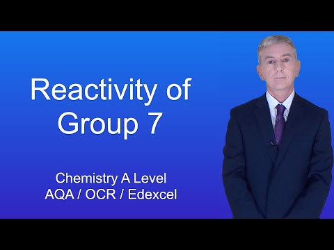 A Level Chemistry Revision “Reactivity of Group 7”