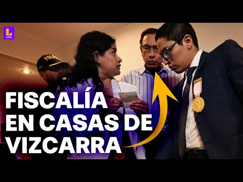 'Los Intocables de la Corrupción': Fiscalía allana casas de Martín Vizcarra en Lima y Moquegua