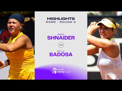 Paula Badosa vs. Diana Shnaider | 2024 Rome Round 3 | WTA Match Highlights