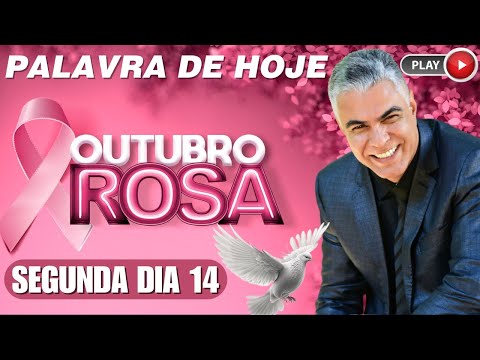 A Palavra de Hoje dia 14 de Outubro de 2024 | Segunda-feira