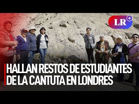 Hallan restos de estudiantes de La Cantuta en Londres | #LR