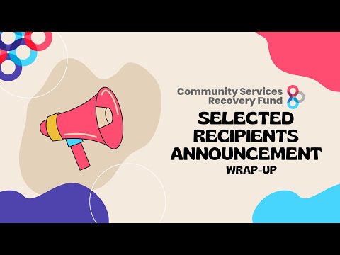 Selected Recipients Announcement | Community Services Recovery Fund