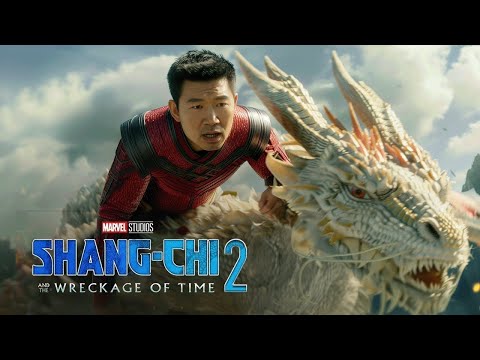 Shang-Chi 2: The Wreckage of Time (2025) - FAN Teaser Trailer | Marvel Studios