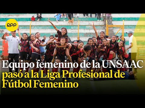 ¡Consiguieron su pase a la Liga Profesional! Equipo femenino de la UNSAAC triunfaron