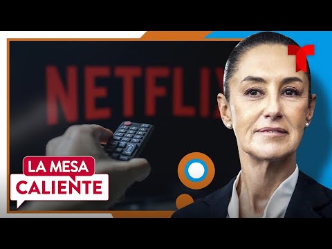 Netflix anuncia inversión millonaria para producir películas en México | La Mesa Caliente