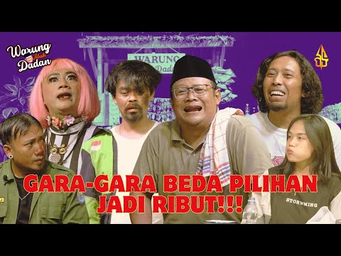 WARUNG ABAH DADAN #21 "BEDA PILIHAN ,KOK RIBUT???"#putragiriharja3 #pgh3 #WARUNGABAHDADAN