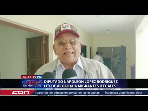 Diputado Napoleón López Rodríguez Ley de acogida a migrantes ilegales