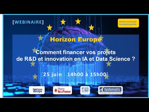 [Replay] Horizon europe "Comment financer votre R&D et innovation en IA et Data Science ?"