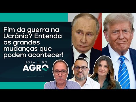 Aproximação Trump-Putin é estratégia para isolar a China; entenda! | HORA H DO AGRO